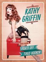 Watch Kathy Griffin: Pants Off 123netflix