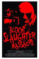 Watch Blood Slaughter Massacre 123netflix