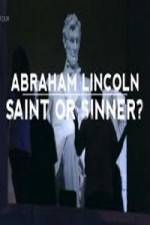 Watch Abraham Lincoln Saint or Sinner 123netflix