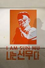 Watch I Am Sun Mu 123netflix