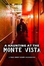 Watch A Haunting at the Monte Vista 123netflix