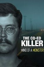 Watch The Co-Ed Killer: Mind of a Monster (TV Special 2021) 123netflix