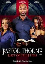 Watch Pastor Thorne: Lust of the Flesh 123netflix