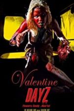 Watch Valentine DayZ 123netflix