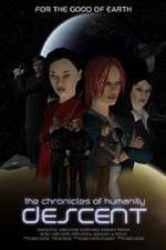 Watch Chronicles of Humanity: Descent 123netflix