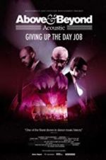 Watch Above & Beyond Acoustic - Giving Up The Day Job 123netflix