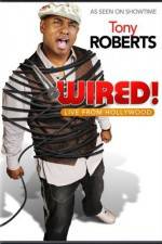 Watch Tony Roberts Wired 123netflix