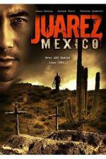Watch Juarez Mexico 123netflix