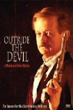 Watch Outride the Devil: A Morning with Doc Holliday 123netflix