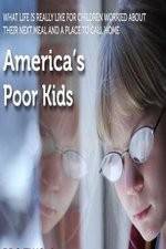 Watch America's Poor Kids 123netflix