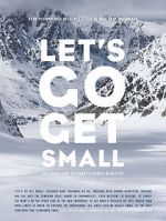Watch Let\'s Go Get Small 123netflix