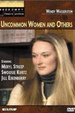 Watch Uncommon Women and Others 123netflix