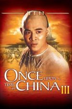 Watch Once Upon a Time in China III 123netflix