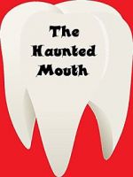 Watch The Haunted Mouth 123netflix