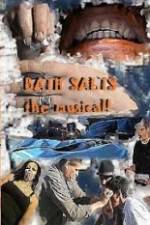 Watch Bath Salts the Musical 123netflix