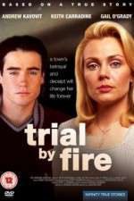 Watch Trial by Fire 123netflix