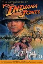 Watch The Adventures of Young Indiana Jones: Daredevils of the Desert 123netflix