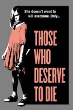 Watch Those Who Deserve to Die 123netflix
