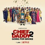 Watch Chief Daddy 2: Going for Broke 123netflix