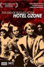 Watch Konec srpna v Hotelu Ozon 123netflix