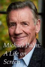 Watch A Life on Screen Michael Palin 123netflix