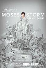 Watch Moses Storm: Trash White (TV Special 2022) 123netflix
