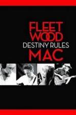 Watch Fleetwood Mac: Destiny Rules 123netflix