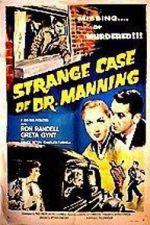Watch The Strange Case of Dr. Manning 123netflix