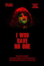 Watch I Who Have No One 123netflix