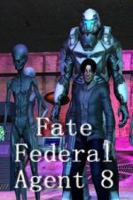 Watch Fate Federal Agent 8 123netflix