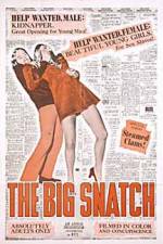 Watch The Big Snatch 123netflix