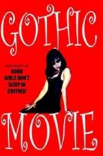 Watch Gothic Movie: Good Girls Don\'t Sleep in Coffins 123netflix