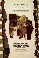 Watch Dawson City Frozen Time 123netflix