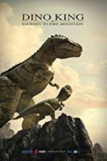 Watch Dino King 3D: Journey to Fire Mountain 123netflix