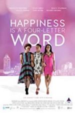 Watch Happiness Is a Four-letter Word 123netflix