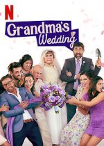 Watch Grandma\'s Wedding 123netflix