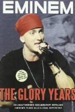Watch Eminem - The Glory Years 123netflix