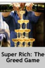 Watch Super Rich: The Greed Game 123netflix
