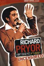 Watch Richard Pryor I Ain't Dead Yet #*%$#@ 123netflix