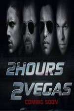 Watch 2 Hours 2 Vegas 123netflix