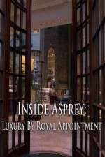 Watch Inside Asprey: Luxury By Royal Appointment 123netflix