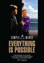 Watch Simple Minds: Everything Is Possible 123netflix