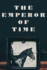 Watch The Emperor of Time 123netflix