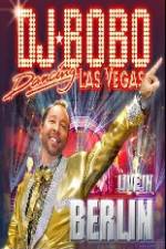 Watch DJ Bobo Dancing Las Vegas Show Live in Berlin 123netflix