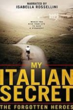 Watch My Italian Secret: The Forgotten Heroes 123netflix