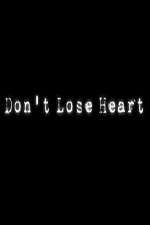 Watch Don't Lose Heart 123netflix