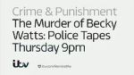Watch The Murder of Becky Watts: Police Tapes 123netflix