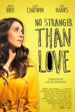 Watch No Stranger Than Love 123netflix