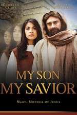Watch My Son My Savior 123netflix