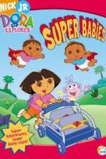 Watch Dora the Explorer - Super Babies 123netflix